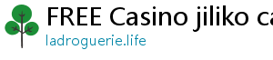 FREE Casino jiliko casino